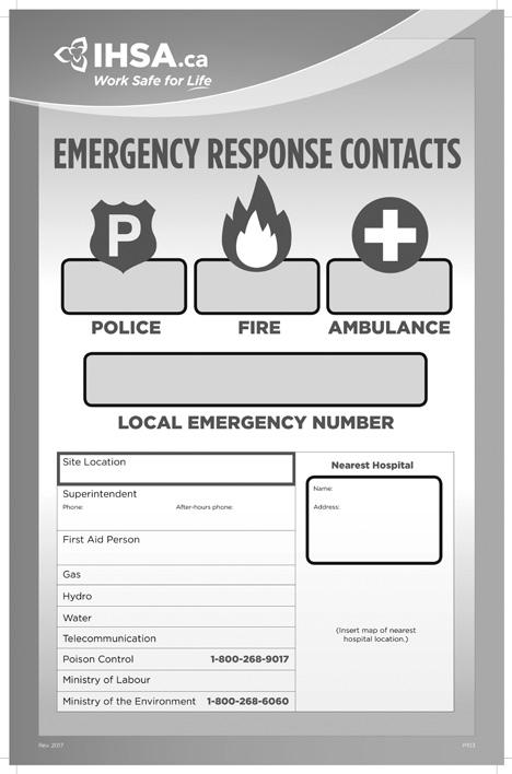 Emergency phone numbers and the site address/location should be posted beside all site phones. IHSA s Emergency Response Poster (P103) can be used to record this and other information (Figure 2-1).