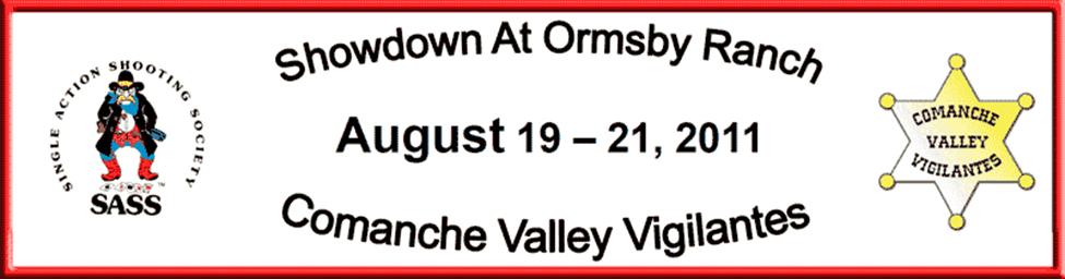 Showdown 2016 Presented by Comanche Valley Vigilantes & Lone Star Frontier Shooting Club October 21, 22, & 23 Side Matches on Friday, 12:00pm till 5:00pm. Side Matches: Fastest.