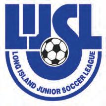 LONG ISLAND JUNIOR SOCCER LEAGUE Who we are... The Long Island Junior Soccer League Inc. is one of the largest youth soccer leagues in the United States.