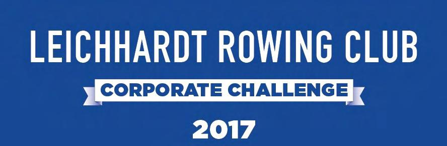 Welcome to Leichhardt Rowing Club A huge Welcome to all our 2017 LRC Corporate Challenge crews. It was great to see so many enthusiastic new rowers at the Club for Saturday s briefing session.