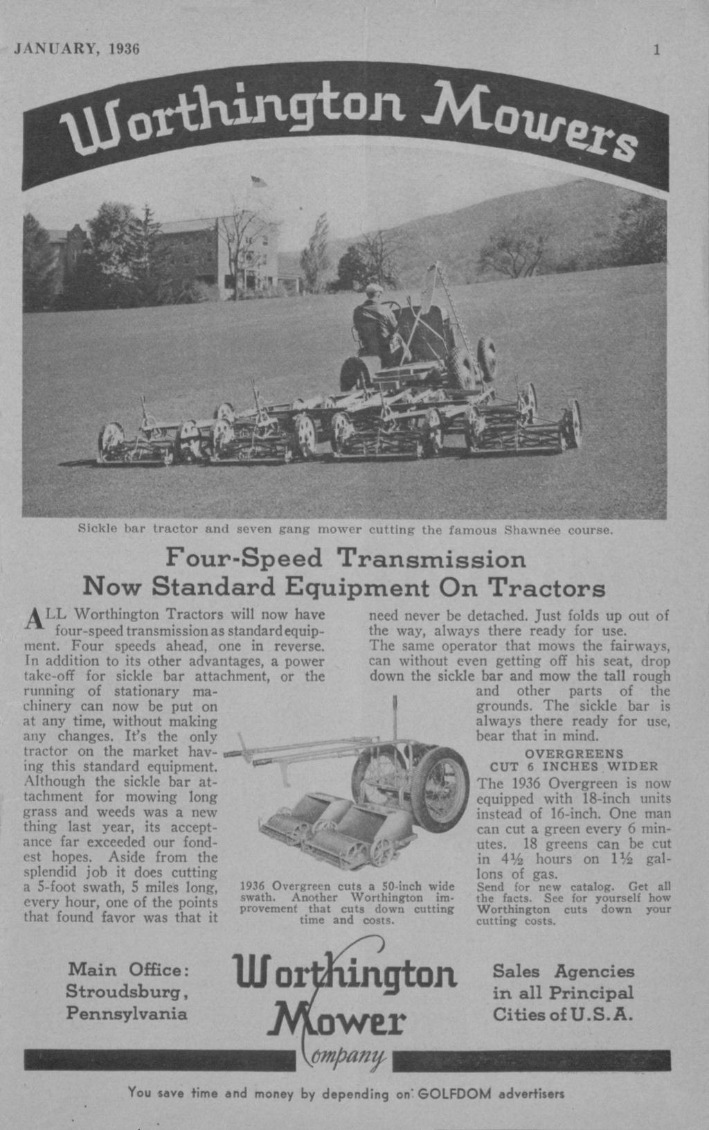 JANUARY, 1936 1 Sickle bar tractor and seven gang mower cutting the famous Shawnee course.