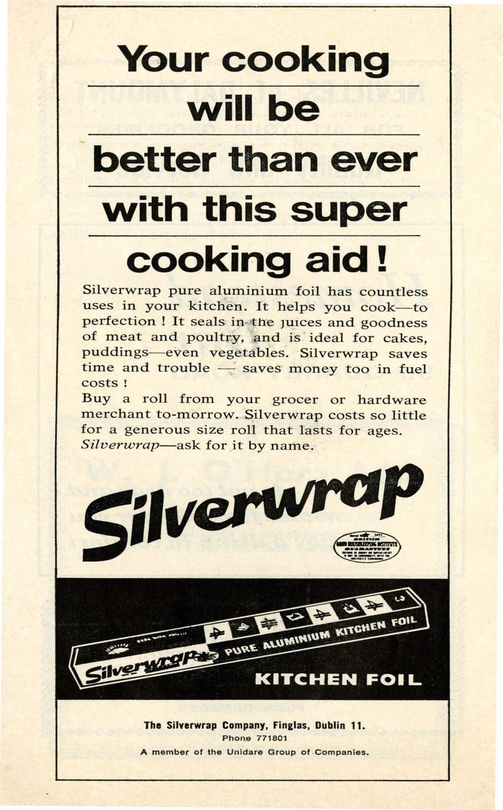 Your cooking will be better than ever with this super cooking aid! Silverwrap pure aluminium foil has countless uses in your kitchen. It helps you cook-to perfection!