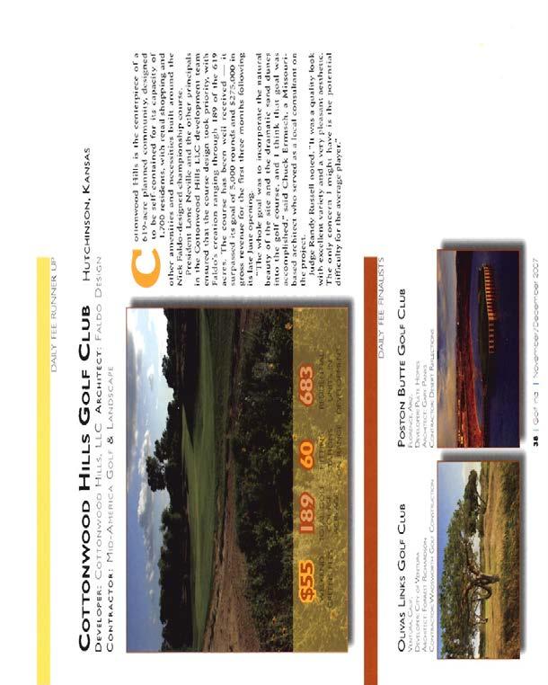 Cottonwood Hills Accolades & Press Best New Course- National 2007 Daily Fee Runner Up -Golf Inc Best New Public Courses of 2008: Golf Digest Magazine Page 1 of 2