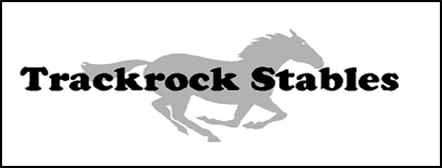 TRACKROCK STABLES 2017 HORSE CAMP 202 TRACKROCK CAMP RD. BLAIRSVILLE, GA 30512 706 745 5252 Email: trackrockstables@windstream.net web: trackrock.