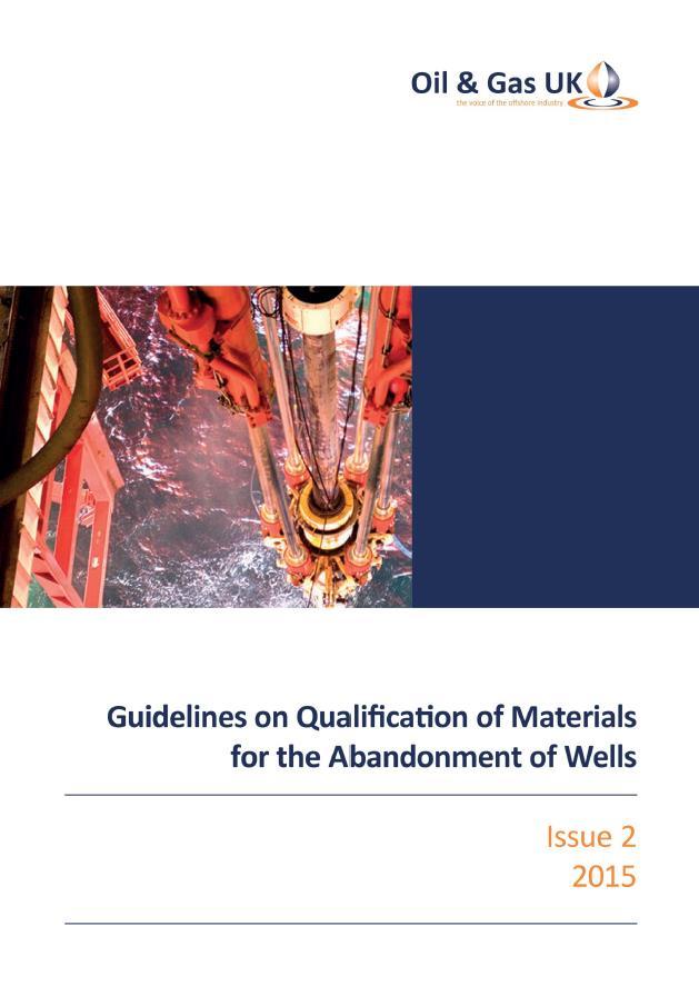 Abandonment Guidelines UK Oil and Gas Guidelines on Qualification of Materials for Abandonment of Wells
