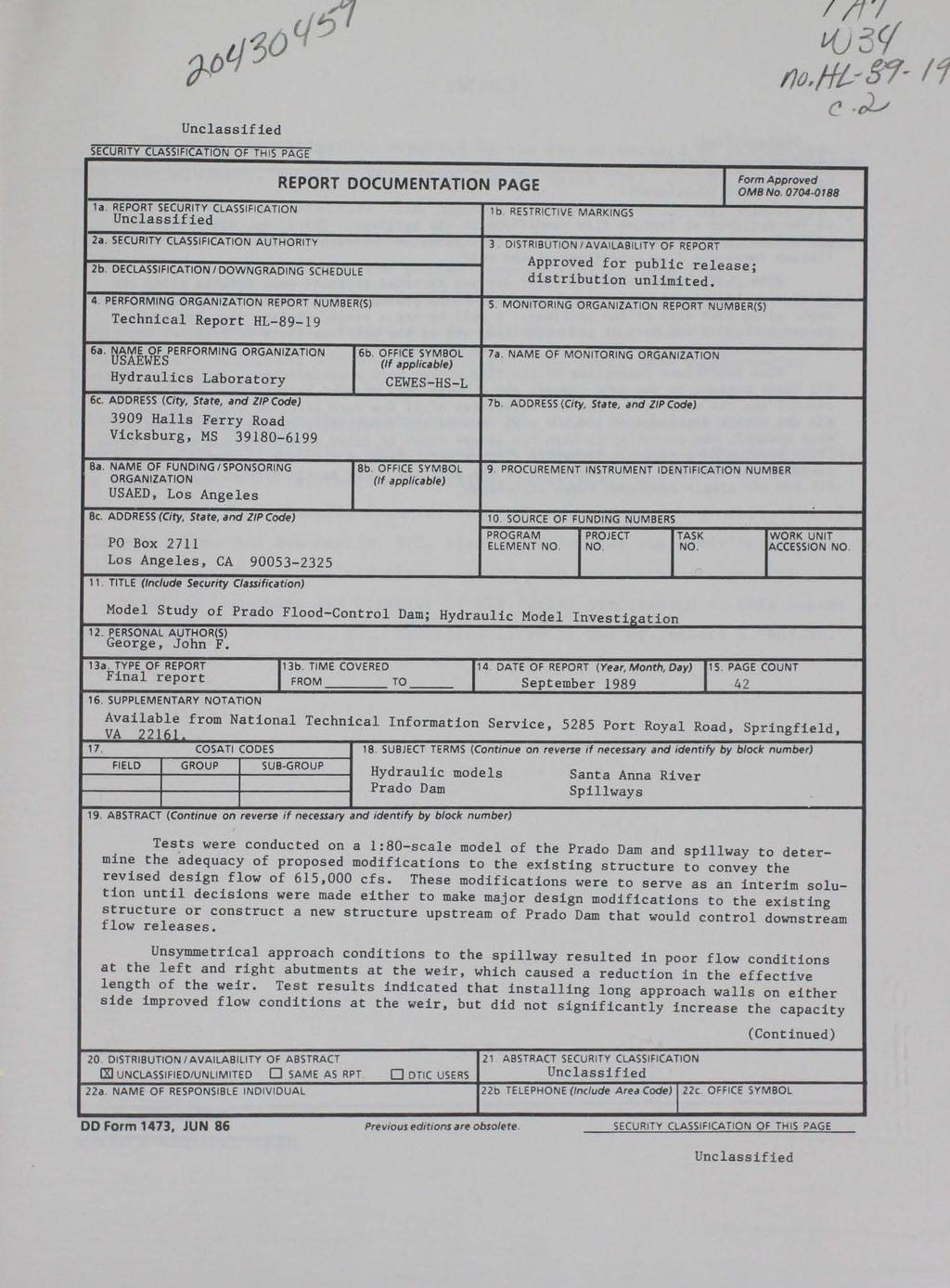 Unclassified SECURITY CLASSIFICATION OF THIS PAGE 1 a. REPORT SECURITY CLASSIFICATION Unclassified REPORT DOCUMENTATION PAGE 1 b RESTRICTIVE MARKINGS Form Approved OMB No. 0704 0188 2a.