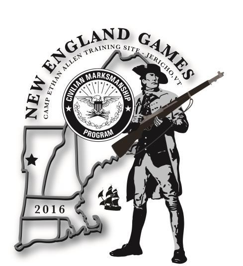 2016 CMP NEW ENGLAND GAMES 14-18 SEPTEMBER 2016 SPONSORED BY THE CIVILIAN MARKSMANSHIP PROGRAM MATCH DIRECTOR CHRISTIE SEWELL CHIEF RANGE OFFICER TOM TEMPLE CHIEF PIT OFFICER JOHNNY FISHER