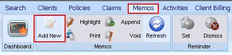 Memos can be used for multiple tasks. Here you can log any information pertaining to the insured and/or the policy.