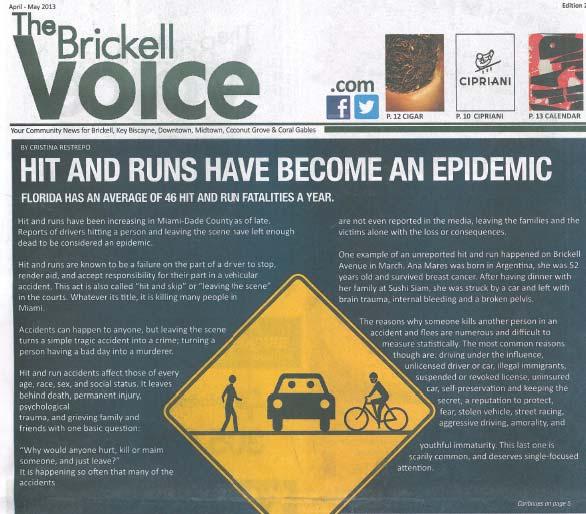 DOWNTOWN MIAMI DANGEROUS BY DESIGN Increased pedestrian and cyclist injuries and fatalities along Brickell Avenue Likelihood of