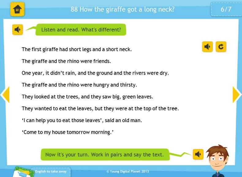 Screen 6 Key and audio: The second (first) giraffe had short legs and a long (short) neck. The giraffe and the rhino were friends.