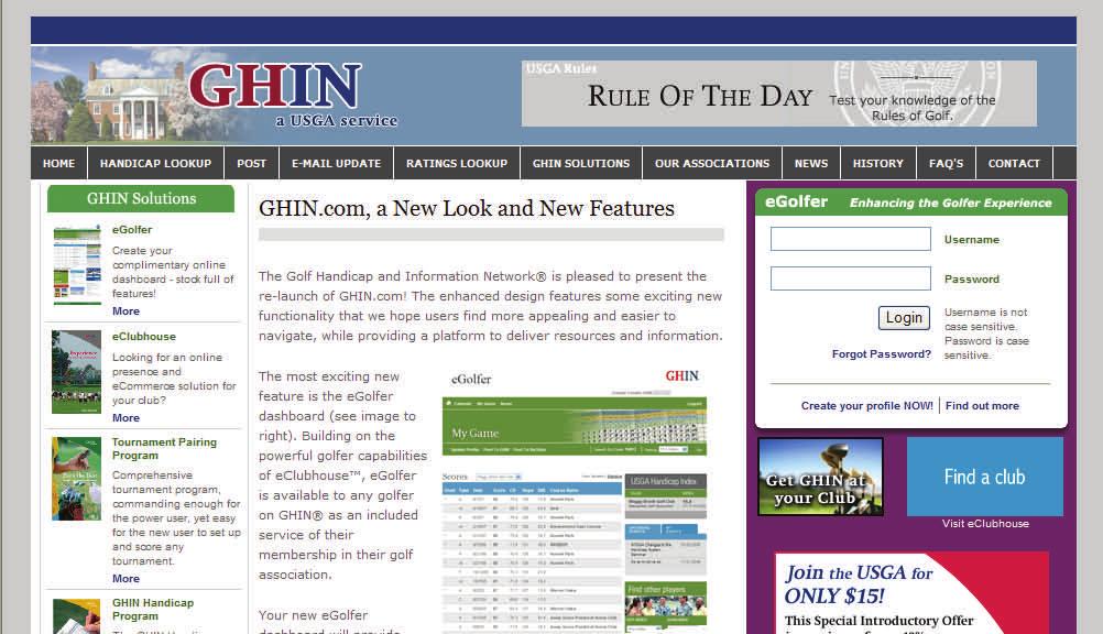 GHIN.com & egolfer The newly redesigned GHIN.com Web site, with its much anticipated egolfer functionality, was officially launched Monday, March 24 th. The new GHIN.