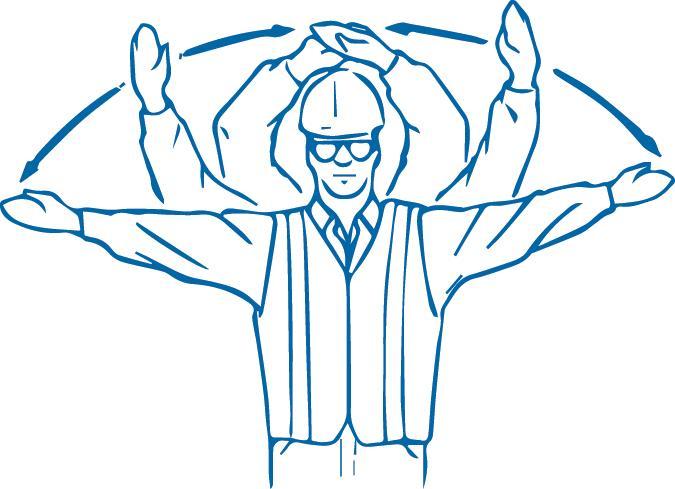 arms above head EMERGENCY STOP Cross both arms