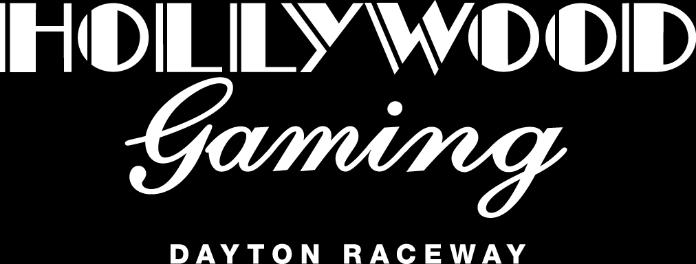 Welcome On behalf of the management and staff we welcome you to the fourth racing season at Hollywood Gaming at Dayton Raceway.