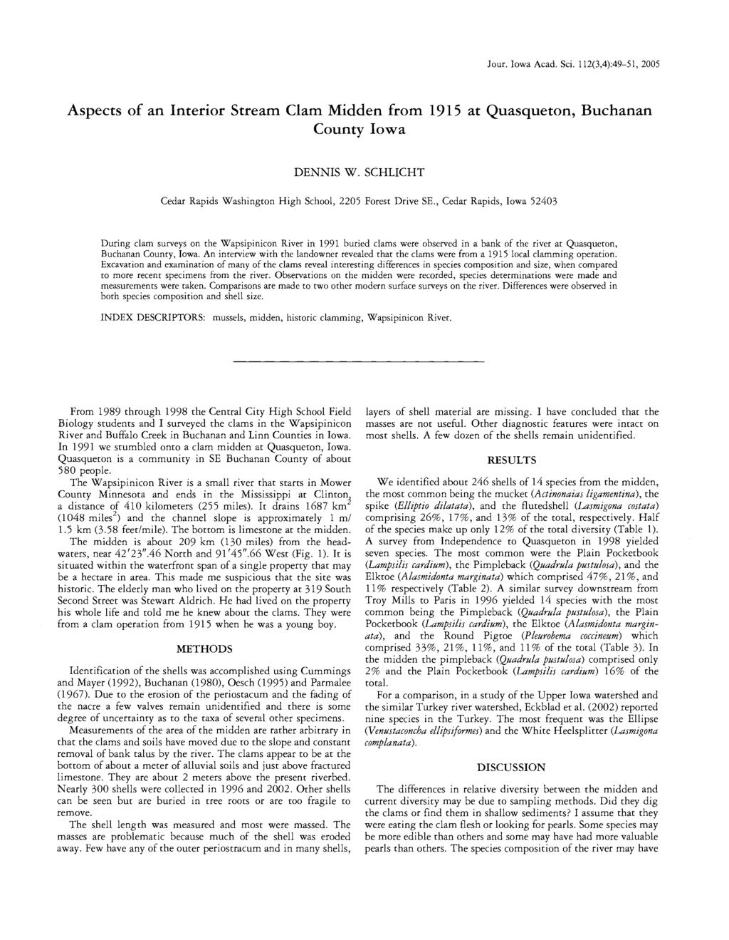 Jour. Iowa Acad. Sci. 112(3,4):49-51, 2005 Aspects of an Interior Stream Clam Midden from 1915 at Quasqueton, Buchanan County Iowa DENNIS W.