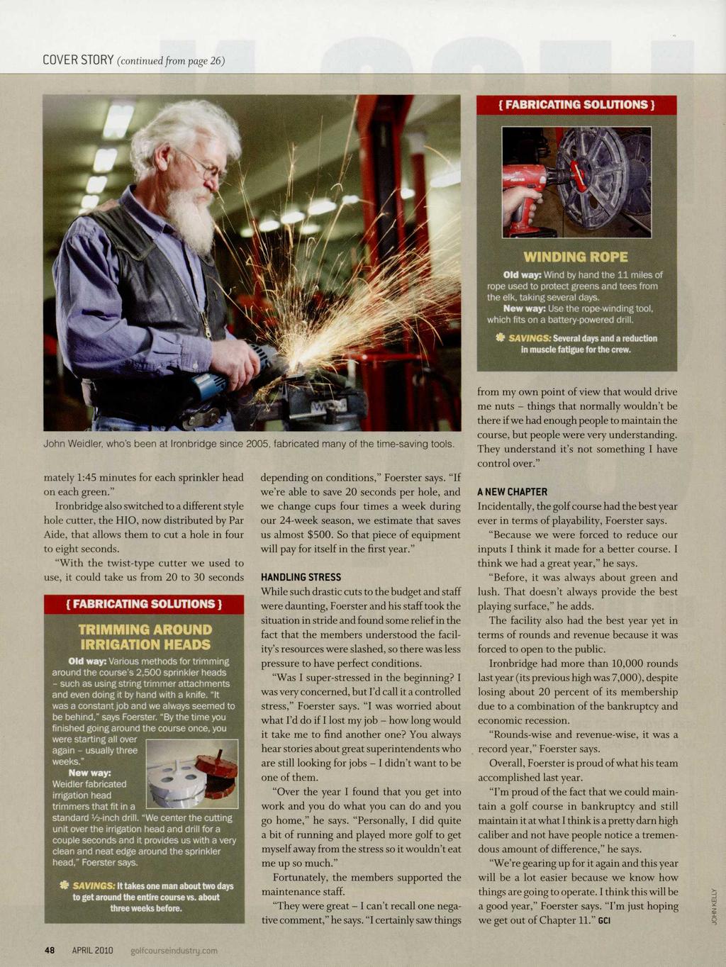 COVER STORY (continued from page 26) WINDING ROPE Old way: Wind by hand the 11 miles of rope used to protect greens and tees from the elk, taking several days.