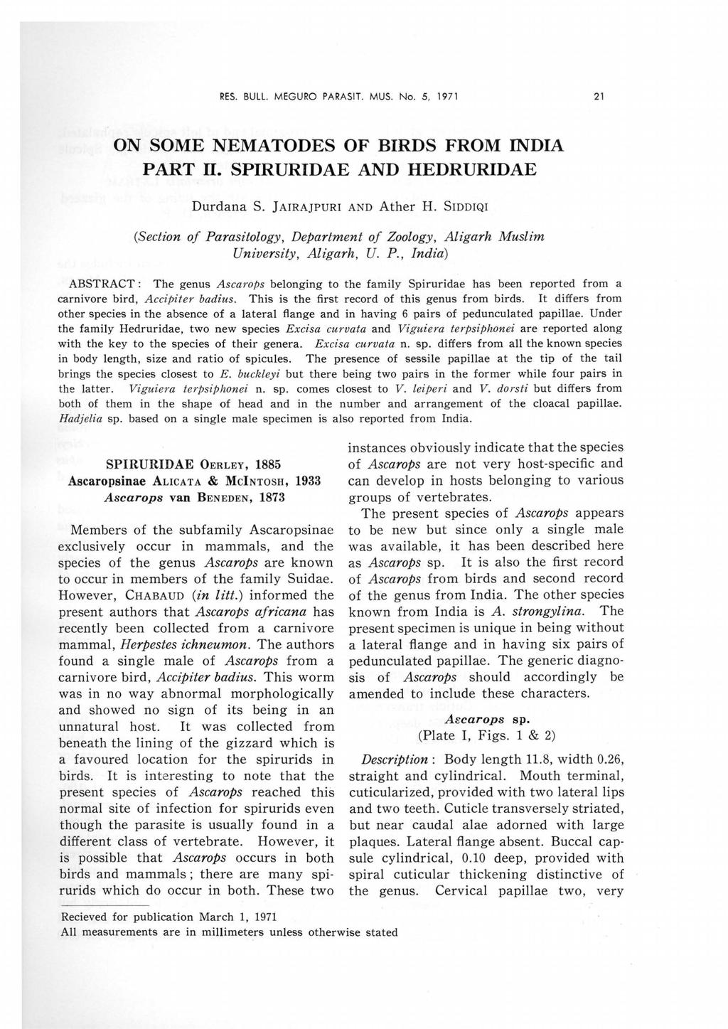 RES. BULL. MEGURO PARASIT. MUS. No.5, 1971 21 ON SOME NEMATODES OF BIRDS FROM INDIA PART II. SPIRURIDAE AND HEDRURIDAE Durdana S. ]AIRAJPURI AND Ather H.