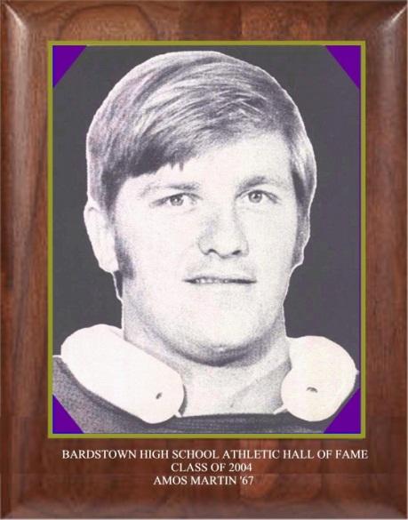 AMOS MARTIN 1964-1967 Amos was a standout athlete at Bardstown High School, participating in football, basketball, and baseball.