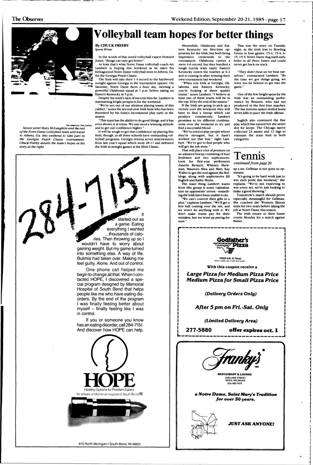 The Obseve Weekend Edition, Septembe 20-21, 1985- page 17 The c:>bluve Pete Lacha Senio sette May McLaughlin and the est of the Note Dame volleyball team will tavel to Athens, Ga.