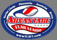 Advantage Flag Football League MISSION STATEMENT To provide the most well organized, entertaining & educational sports programs for our community participants, coaches, parents and youth.