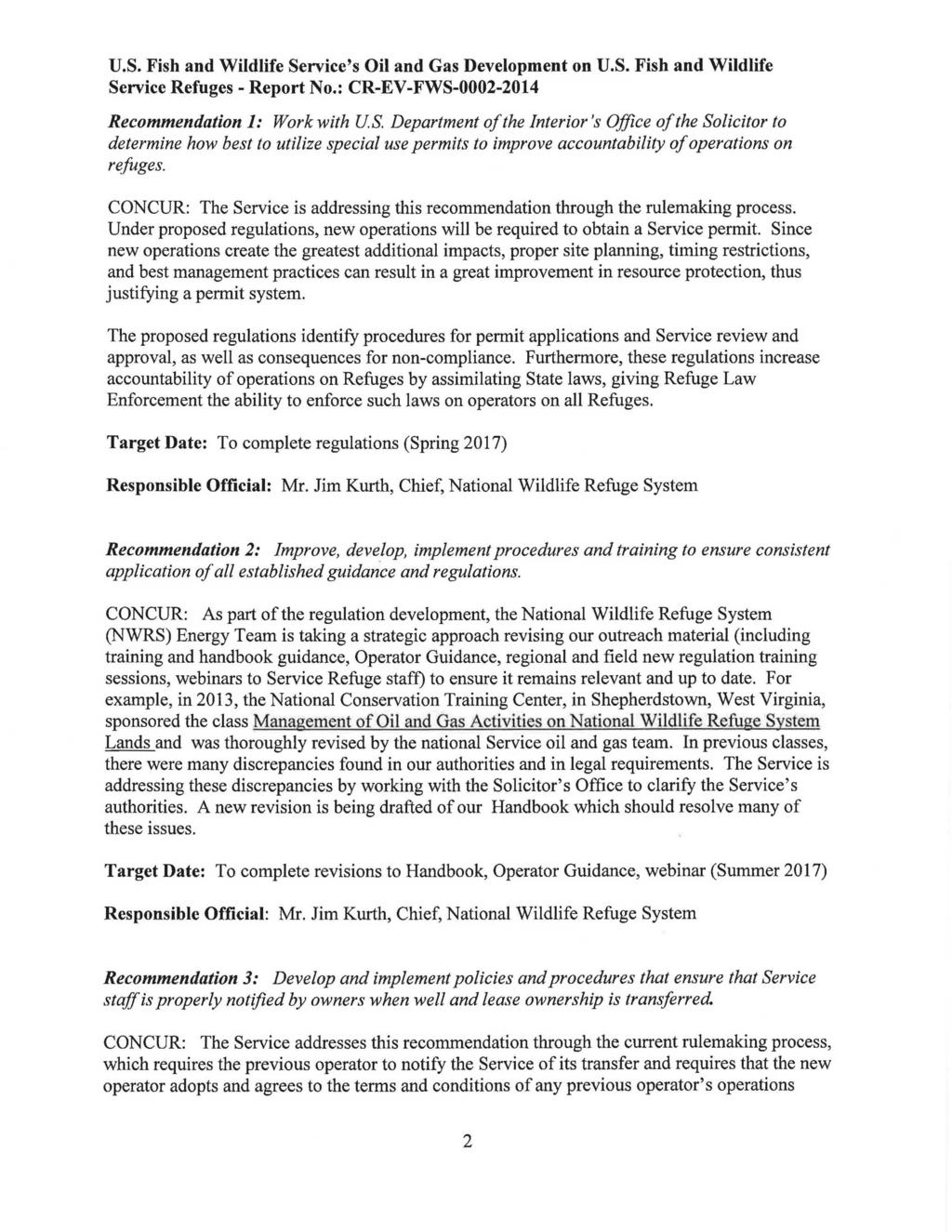 U.S. Fish and Wildlife Service,s Oil and Gas Development on U.S. Fish and Wildlife Service Refuges- Report No.: CR-EV-FWS-0002-2014 Recommendation 1: Work with US.