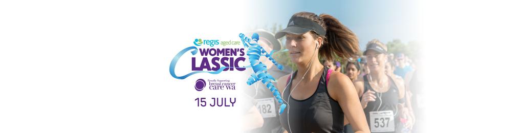 COMING EVENTS Regis Aged Care Women's Classic - 15/07/2018 This community event is conducted by the West Australian Marathon Club. with the proceeds being donated to Breast Cancer Care WA.
