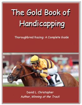 ISBN 0-89709-258-9 160 pages - Retail: $49.95 Table of Contents 1 Background to Horse Racing. 4 2 Handicapping Basics Revisited.