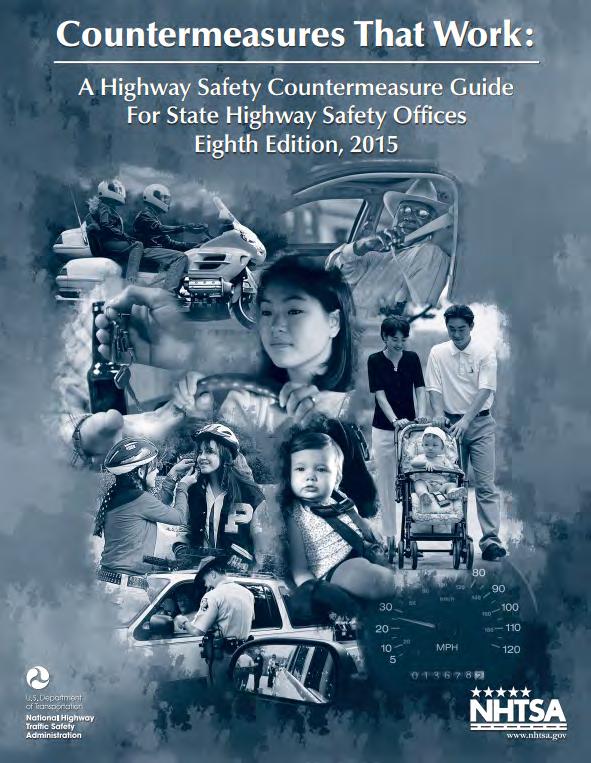 Literature Review Countermeasures That Work: A Highway Safety Countermeasure Guide for State Highway Safety Offices, Eighth Edition, NHTSA, 15 In 15, the National Highway Traffic Safety