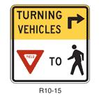 TURNING VEHICLES YIELD TO PEDESTRIANS (R1-15 series) signs In-Street Pedestrian Crossing (R1-6 series) signs NO TURN ON RED (R1-11 series) signs Portable radar speed trailers Pedestrian signal push