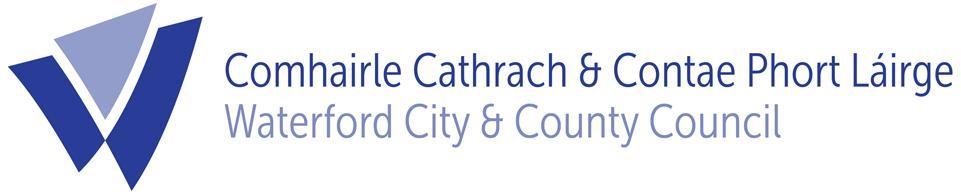 (Comhairle Cathrach & Contae Phortlairge) Waterford City & County Council BYE LAWS MADE UNDER