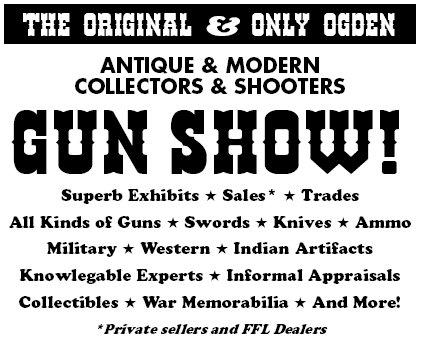 Newsletter of the Utah Gun Collectors Association February 2015 March show.