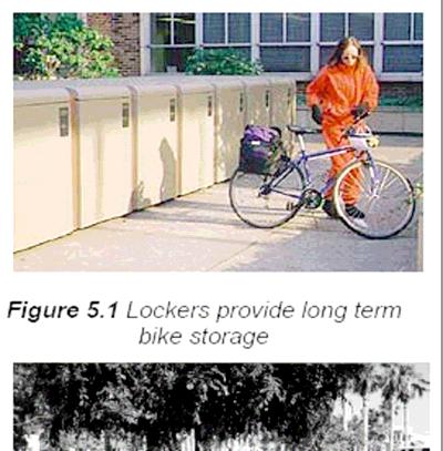 5-4 Bicycle Facilities & Programs Parking devices need to be provided at both trip origins (i.e. large apartment complexes) and destinations (i.e. colleges, employment centers, shopping centers, recreation facilities).