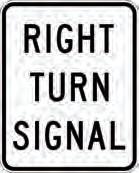 LANE USE CONTROL SIGNS (continued) TURN TO LEFT OR RIGHT STRAIGHT OR TURN RIGHT If you are in a lane controlled by signs like these, you may travel in either direction the arrows point.