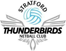 27 September 2015 Dear Parents, Welcome to Stratford Thunderbirds Netball Club!