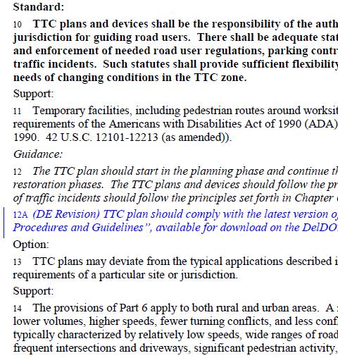 2009 MUTCD and DE MUTCD Format Revisions 3 Paragraphs are numbered Guidance is italicized No more metric Definitions relocated to Part 1