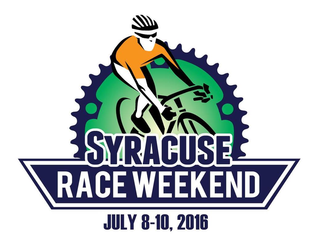 Syracuse Race Weekend July 8 th, 9 th and 10 th,