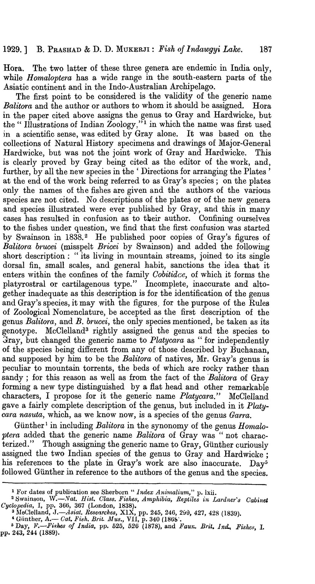 1929.] B. PRASHAD & D. D. MUKERJI: Fish of Indawgyi Lake. 187 Hora.