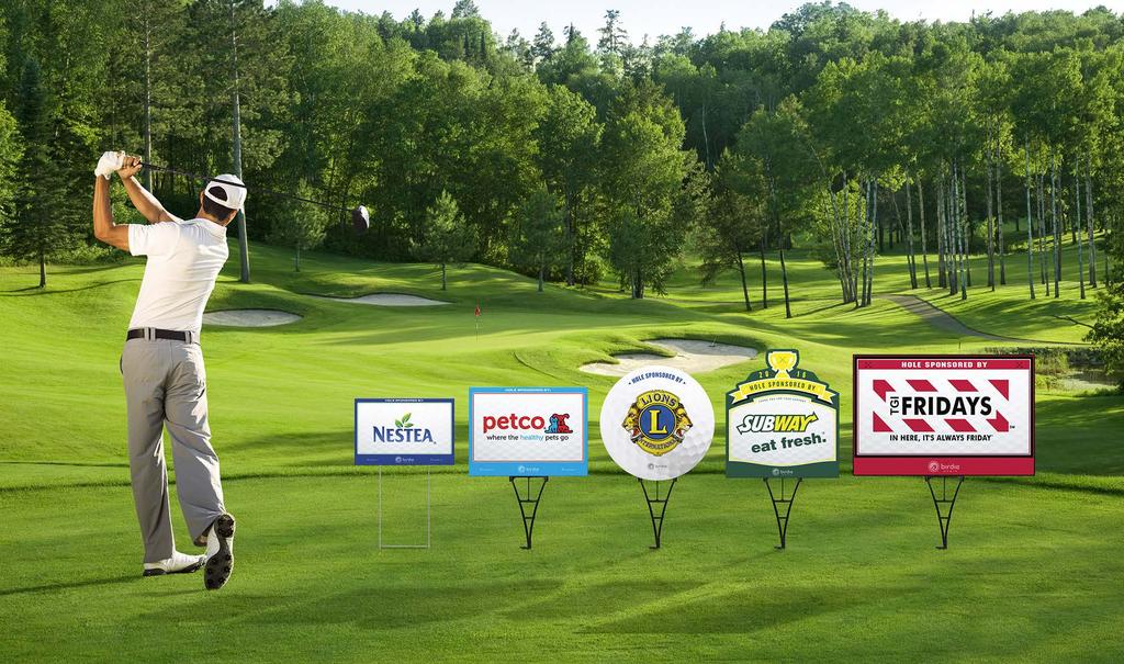 DEDICATED HOLE SPONSOR INCLUDES TEE BOX SIGN As a dedicated hole sponsor, your company logo will be displayed on a customized tee-box sign for everyone to see.
