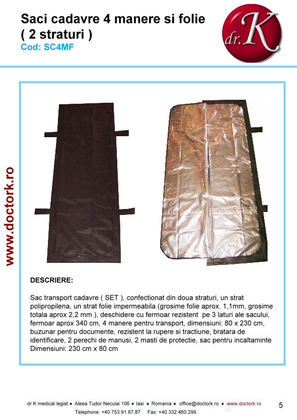 Body bags 4 handles and foil ( 2 waterproof layers ) Code: SC4MF Body bag ( SET ), made of two layers, one layer polypropylene, one