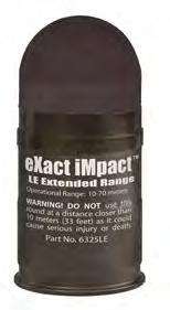 LESS LETHAL IMPACT MUNITIONS PATENTED PATENTED EXACT IMPACT ADJUSTABLE RANGE 40MM DIRECT FIRE MUNITIONS Projectile design has unique user-adjustable