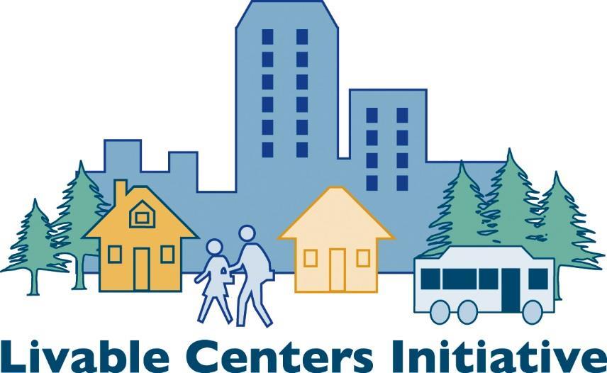 WHAT IS THE LIVABLE CENTERS INITIATIVE?