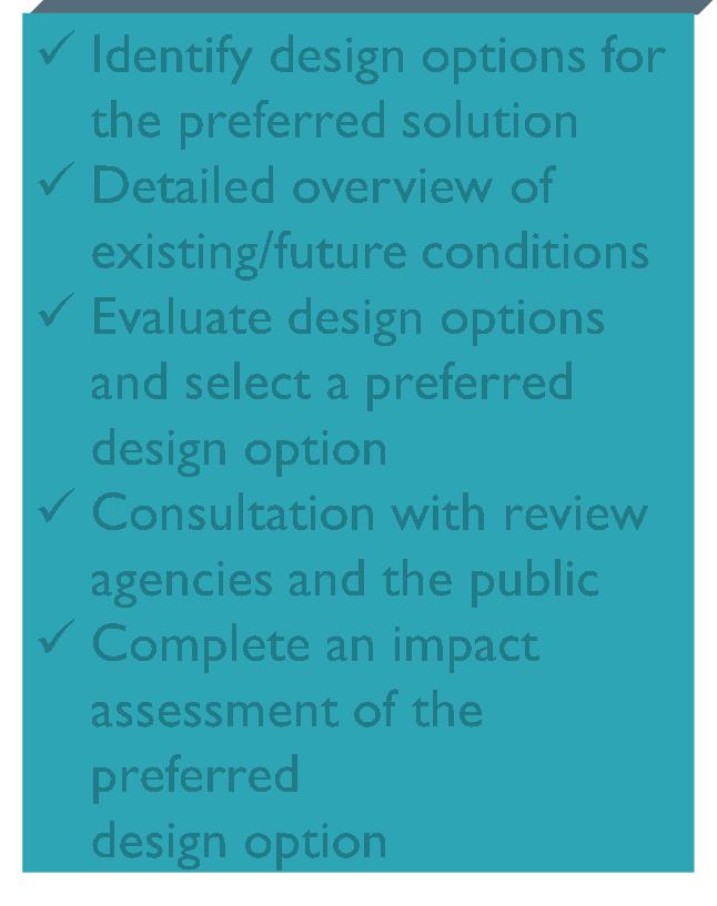 conditions ü Evaluate design options and select a preferred design option ü Consultation with