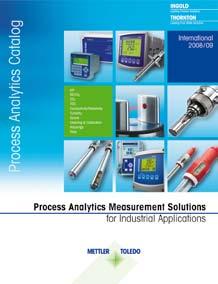 Process Analytics Product Catalog New Edition 08 / 09 Available Get an overview of the latest INGOLD and THORNTON products available for your process application with the new product catalog 08 / 09.