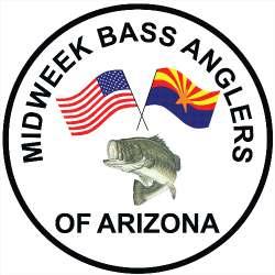 MIDWEEK BASS ANGLERS of Arizona Inc