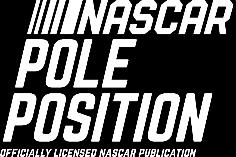 NASCAR Pole Position is a nationally-distributed magazine distributed in all 23 NASCAR Series race markets, and published 38 times per year. A.E. Engine 11880 28 th St. North Suite 101 St.