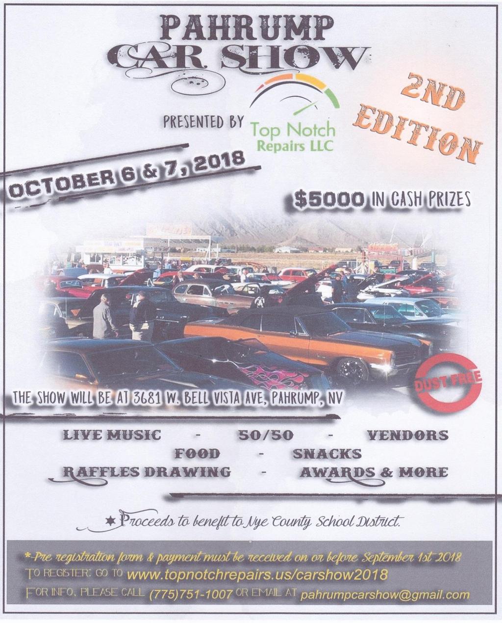 OCTOBER 2018 - SCHEDULE OF EVENTS: 6 th 7 th Pahrump, NV Pahrump Car Show presented by Top Notch Repairs LLC, 3681 W.
