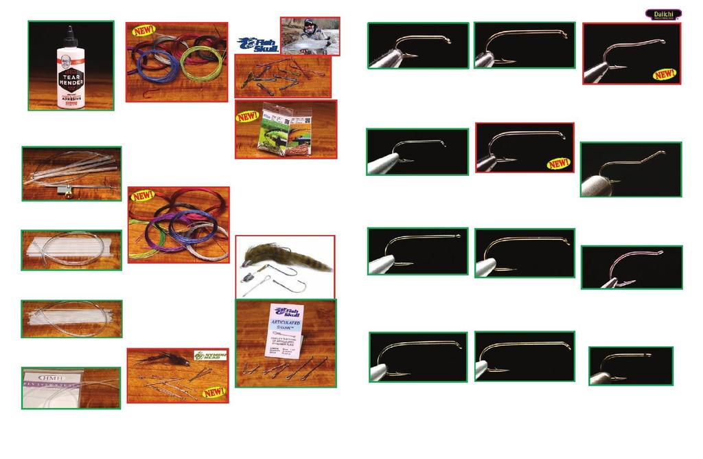 Tear Mender TM For Gluing rabbit strips or any hides together for patterns like the double bunny. Senyo s Intruder trailer hook Wire THW You can now match your trailer hook wire to your fly.