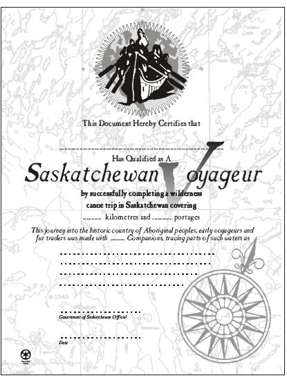 Be sure to obtain an official Saskatchewan Voyageur Certificate upon completion of your