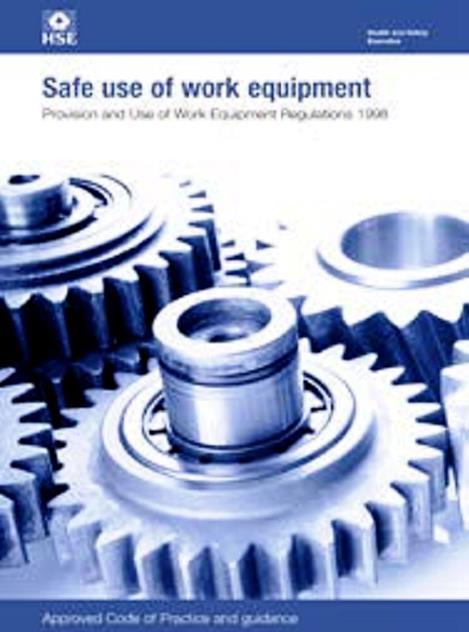 Provision and Use of Work Equipment Regulations 1998 Approved Code of Practice and guidance This Approved Code of Practice and guidance is aimed at employers, dutyholders and anyone who has