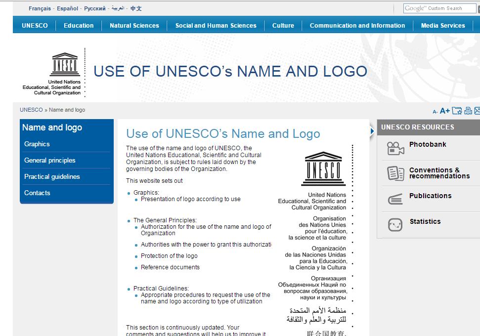 The UNESCO logo is ruled by the: Directives concerning the use of the name, acronym, logo and