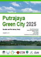 'PGC2025' Future Plan Putrajaya Green city 2025 At the Copenhagen COP15, Malaysia has made a conditional commitment of a reduction of carbon emission intensity of Malaysian GDP, of up to 40% by 2020